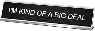 I'm Kind of A Big Deal Desk Signs for Office, Novelty Nameplate Office Decor Black Desk Plaque for Women Men Coworker Gift Home Supply Accessories 10 x 2"
