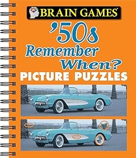 Publications International Ltd. Brain Games - Picture Puzzles: '50s Remember When?